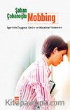 Mobbing/İşyerinde Duygusal Saldırı ve Mücadele Yöntemleri