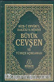Büyük Cevşen ve Türkçe Açıklaması/Hizb-ü Envari'l Hakaikı'n-Nuriye
