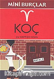 Koç 21 Mart-20 Nisan/Mini Burçlar