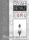 Siyah Beyaz Ebru