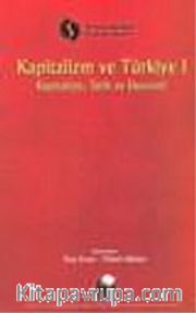 Kapitalizm ve Türkiye 1.Cilt/Kapitalizm, Tarih ve Ekonomi