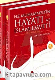 Mekke ve Medine Dönemi (2 Cilt) Hz. Muhammed'in (s.a.v.) Hayatı ve İslam Daveti