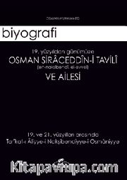 19. yy’dan Günümüze Osman Siraceddin-i Tavili ve Ailesi  