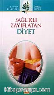 Sağlıklı Zayıflatan Diyet