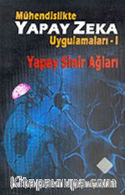 Mühendislikte Yapay Zeka Uygulamaları 1 / Yapay Sinir Ağları