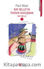Bay Bello’ya Tekrar Kavuşmak 3