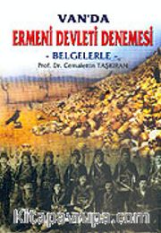 Van'da Ermeni Devleti Denemesi / Belgelerle