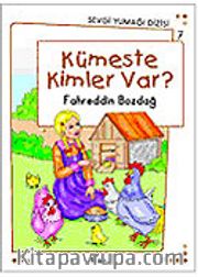 Kümeste Kimler Var? / Sevgi Yumağı Dizisi 7