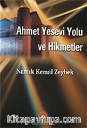 Ahmet Yesevi Yolu ve Hikmetler