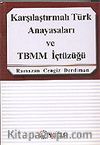 Karşılaştırmalı Türk Anayasaları ve TBMM İçtüzüğü