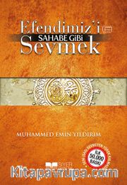 Efendimizi Sahabe Gibi Sevmek (Cep Boy)