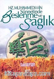 Hz. Muhammed'in Sünnetinde Beslenme ve Sağlık