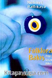 Folklora Bakış / Halkbilimine Sınıfsal Bakış