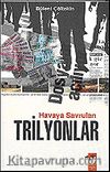 Havaya Savrulan Trilyonlar