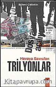 Havaya Savrulan Trilyonlar