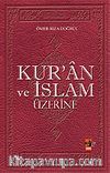 Kur'an ve İslam Üzerine