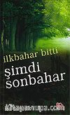İlkbahar Bitti Şimdi Sonbahar