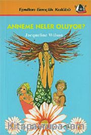 Anneme Neler Oluyor?