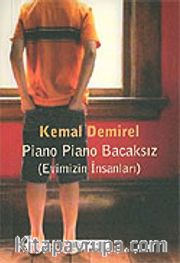 Piano Piano Bacaksız / Evimizin İnsanları