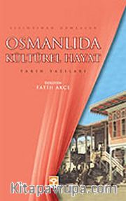 Osmanlıda Kültürel Hayat