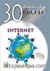 İnternet 30 Dakikada
