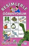 Resimlerle Öğreniyorum (Ciltli)
