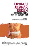 Oyuncu Olarak Beden
