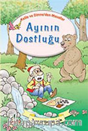 Ayının Dostluğu / Kelile ve Dimne'den Masallar Dizisi