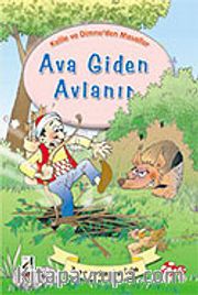 Ava Giden Avlanır / Kelile ve Dimne'den Masallar Dizisi