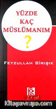 Yüzde Kaç Müslümanım
