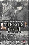Türk-İngiliz İlişkileri & 2. Dünya Savaşı Öncesi İngiliz Belgelerinde