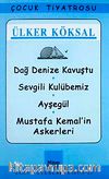 Dağ Denize Kavuştu-Sevgili Kulubemiz-Ayşegül-Mustafa Kemal'in Askerleri