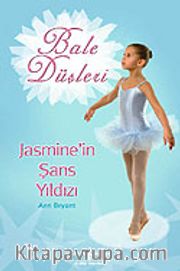 Bale Düşleri / Jasmine'in Şans Yıldızı