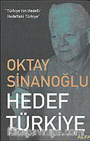 Hedef Türkiye / Türkiye'nin Hedefi / Hedefteki Türkiye