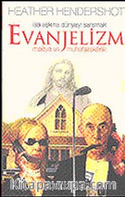 Evanjelizm / Medya ve Muhafazakarlık