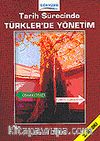 Tarih Sürecinde Türkler'de Yönetim