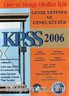 KPSS 2006 Lise ve Dengi Okullar İçin Genel Yetenek-Genel Kültür