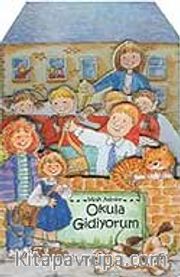 Okula Gidiyorum / Minik Adımlar Üç Boyutlu