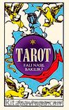 Tarot Falı Nasıl Bakılır?