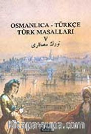 Osmanlıca-Türkçe Türk Masalları 5