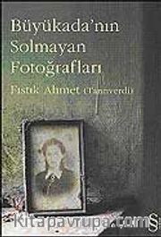 Büyükada'nın Solmayan Fotoğrafları