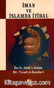 İman ve İslamda İtidal / El-İzz b. Abdi's Selam
