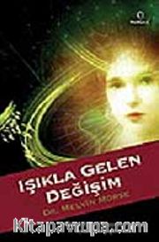 Işıkla Gelen Değişim