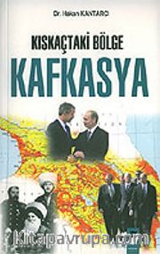 Kıskaçtaki Bölge Kafkasya