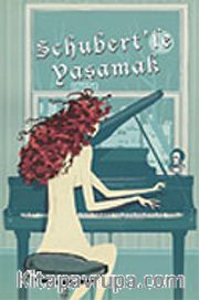 Schubert'le Yaşamak
