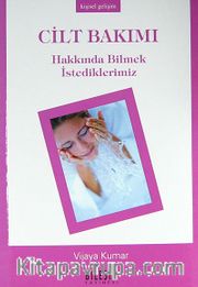 Cilt Bakımı Hakkında Bilmek İstediklerimiz (cep boy)