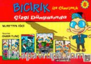 Ders Arası Kikiri 8 / Bıcırık İle Cimcimik Çizgi Dünyasında