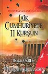 Laik Cumhuriyete 11 Kurşun