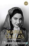 Çok Gururlu, Çok Kırılgan & Maria Callas'ın Hayatı