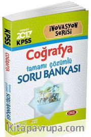 2017 KPSS Coğrafya Tamamı Çözümlü Soru Bankası / İnovasyon Serisi